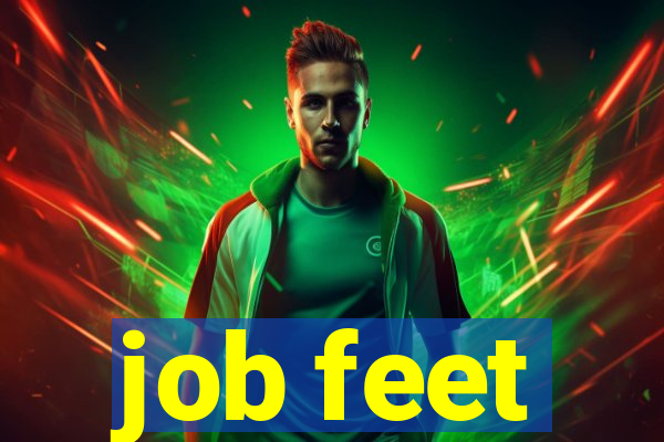 job feet